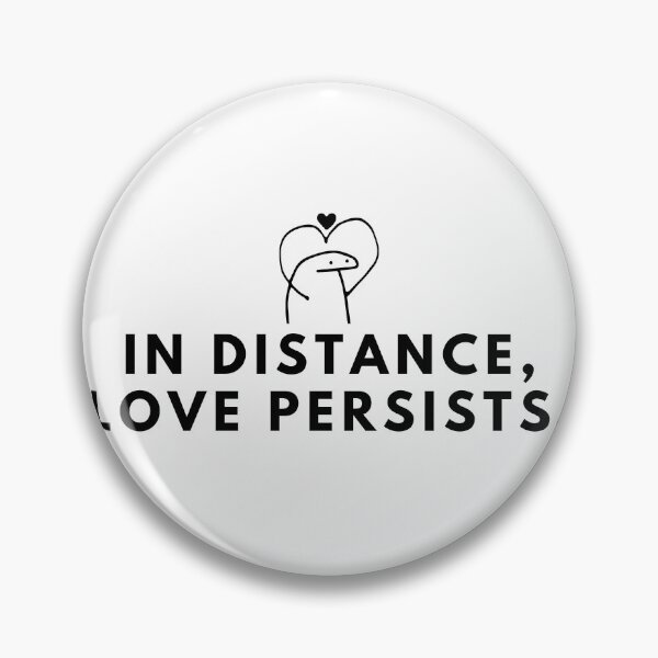 Item preview, In distance, love persists. designed and sold by Bananobanini.