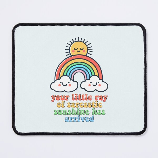 Item preview, your little ray of sarcastic sunshine has arrived designed and sold by sadieillust.