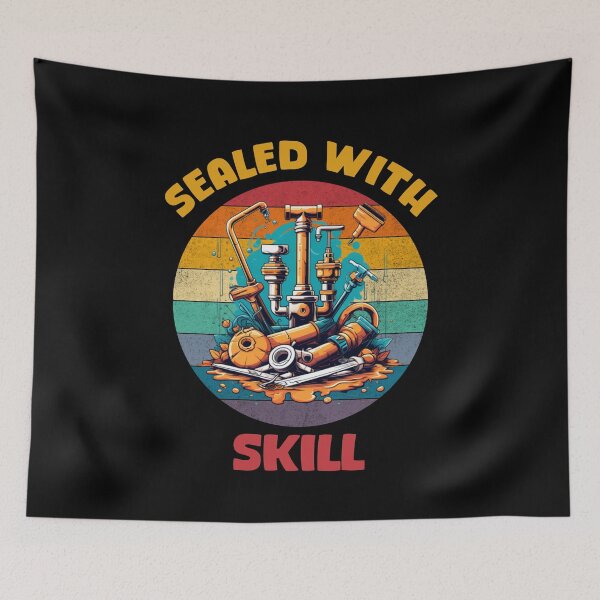 Item preview, Funny plumber quote. Sealed with skill. Plumber humor. designed and sold by Unitepeople.