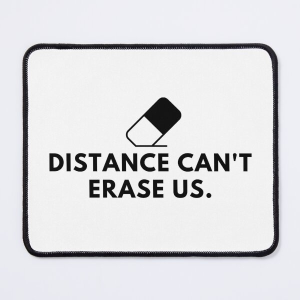 Item preview, Distance can't erase us. designed and sold by Bananobanini.