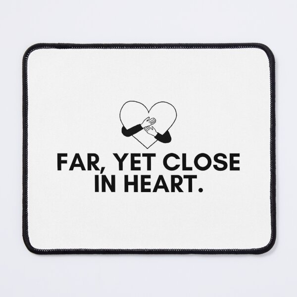 Item preview, Far, yet close in heart. designed and sold by Bananobanini.