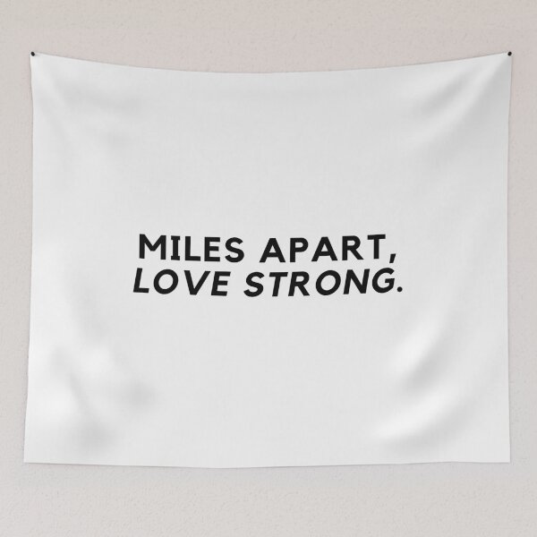 Item preview, Miles apart, love strong. designed and sold by Bananobanini.