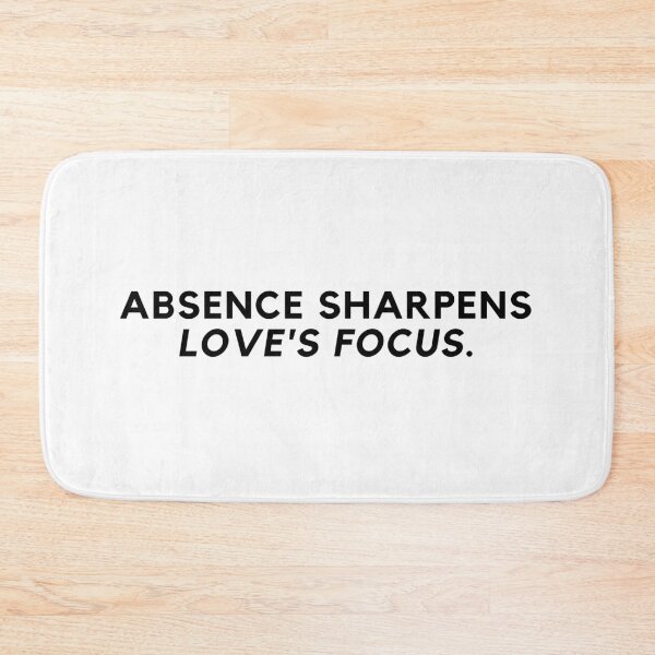Item preview, Absense sharpens love's focus. designed and sold by Bananobanini.