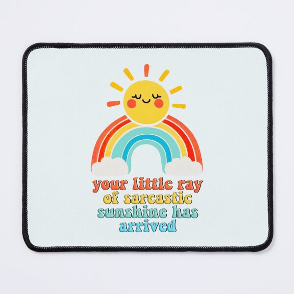 Item preview, your little ray of sarcastic sunshine has arrived designed and sold by sadieillust.