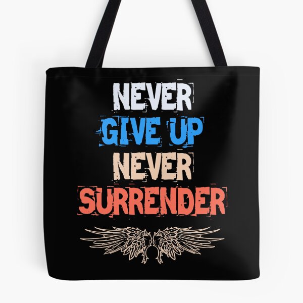 Item preview, Never give up never surrender  designed and sold by redwolf92.