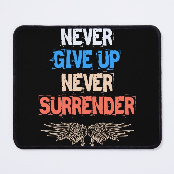Item preview, Never give up never surrender designed and sold by redwolf92.