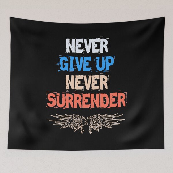 Item preview, Never give up never surrender  designed and sold by redwolf92.