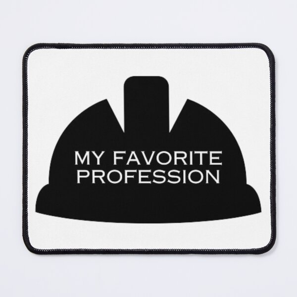 Item preview, MY FAVORITE PROFESSION designed and sold by closettycoot.