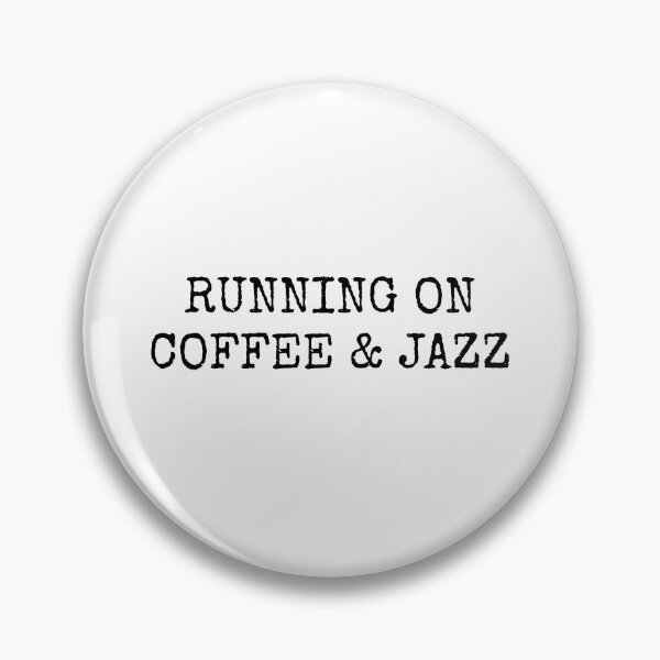 Item preview, Running on coffee and jazz  designed and sold by Inspirationmotivation.