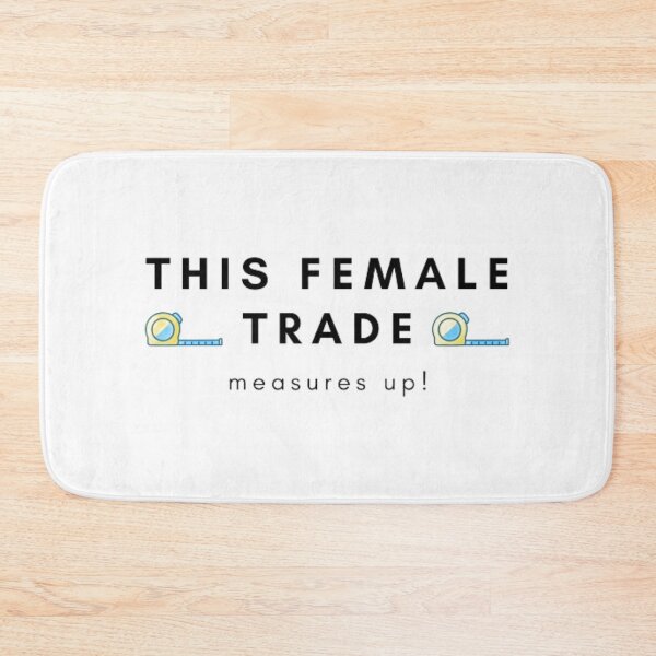 Item preview, THIS FEMALE TRADE measures up ! designed and sold by closettycoot.