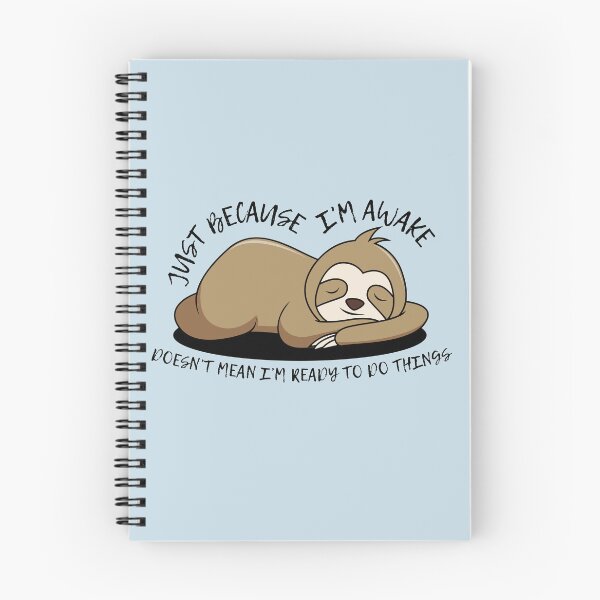 Item preview, Just Because I'm Awake Funny Sloth designed and sold by AniArtPL.