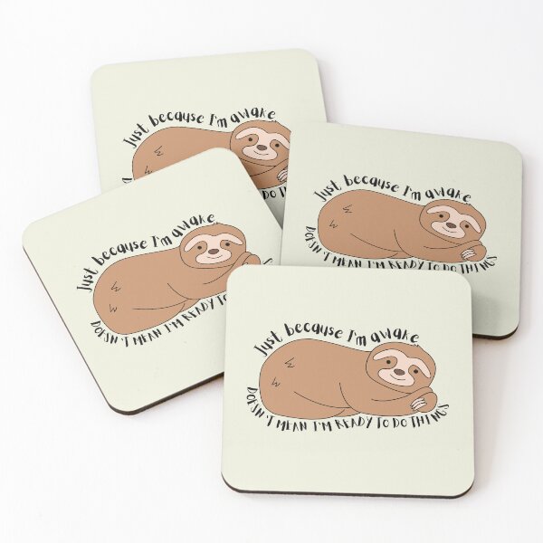 Item preview, Just Because I'm Awake Funny Sloth designed and sold by AniArtPL.