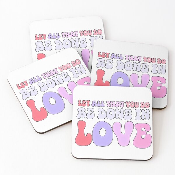Item preview, Let All That You Do Be Done In Love Heartfelt Valentines Day designed and sold by NOURYnorth.