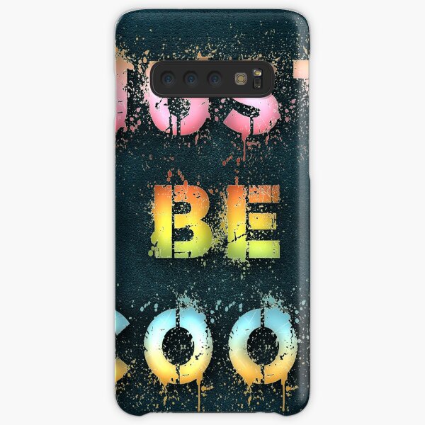 Just be cool Samsung Galaxy Snap Case