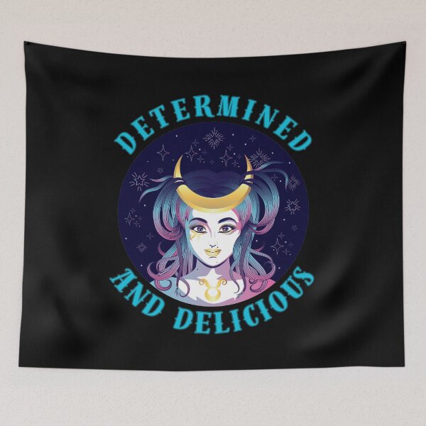 Item preview, Determined And Delicious. taurus astrological sign designed and sold by ZodiacWonders.