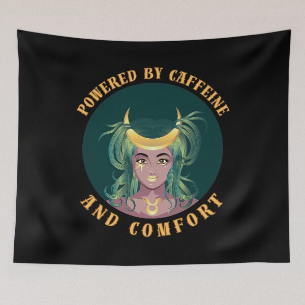 Item preview, Powered By Caffeine And Comfort. taurus sign designed and sold by ZodiacWonders.