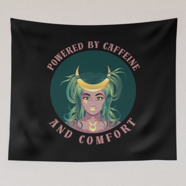 Item preview, Powered By Caffeine And Comfort. taurus zodiac sign designed and sold by ZodiacWonders.