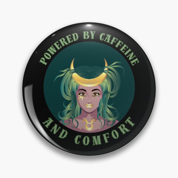 Item preview, Powered By Caffeine And Comfort. taurus horoscope designed and sold by ZodiacWonders.