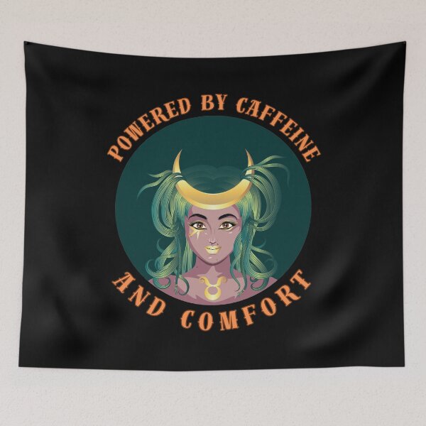 Item preview, Powered By Caffeine And Comfort. taurus constellation designed and sold by ZodiacWonders.