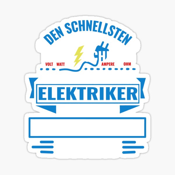 OERLINGHAUSEN - Wir haben die besten Elektriker, keine bekommt es so schnell hin. Sticker