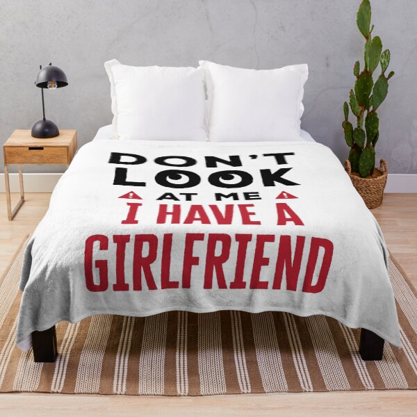 Item preview, Don't Look at Me I Have a Girlfriend designed and sold by jaygo.