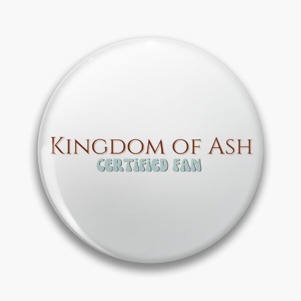 Item preview, Kingdom of Ash fan designed and sold by MMMdesigns97.