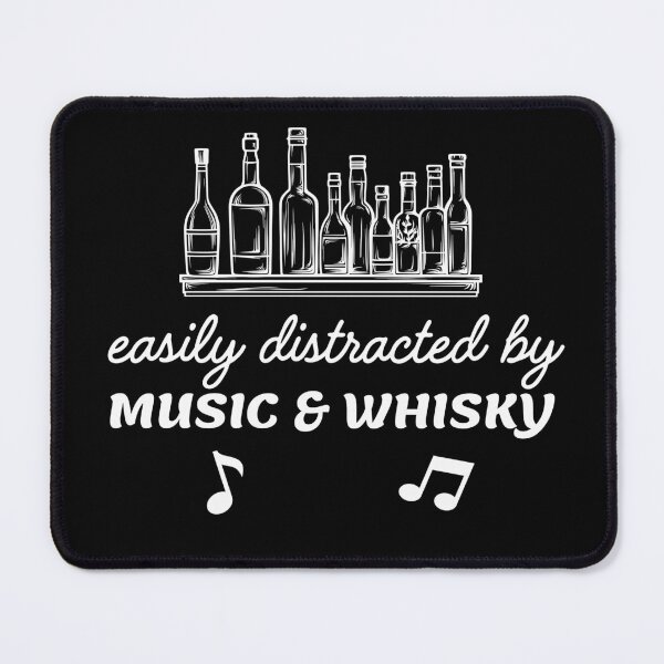 Item preview, Easily distracted by music and whisky designed and sold by Gilpro Designs.