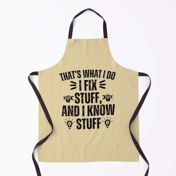 Item preview, I Fix Things I Fix Stuff and I Know Stuff  designed and sold by Guess4best.