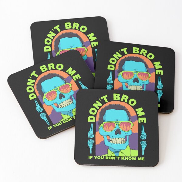 Item preview, Don't Bro Me If You Don't Know Me designed and sold by Bored-To-Death.