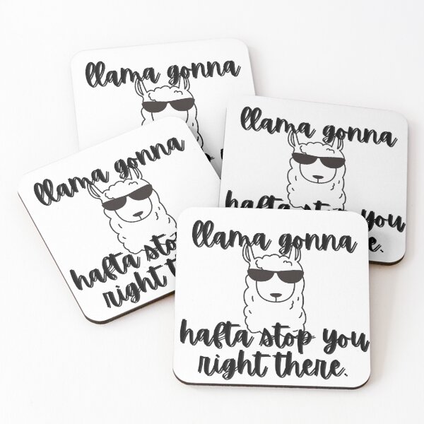 Item preview, Llama Gonna Hafta Stop You Right There (light background) designed and sold by LittleGoblinPrs.