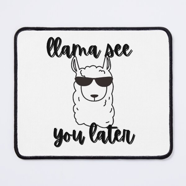 Item preview, Llama See You Later designed and sold by LittleGoblinPrs.