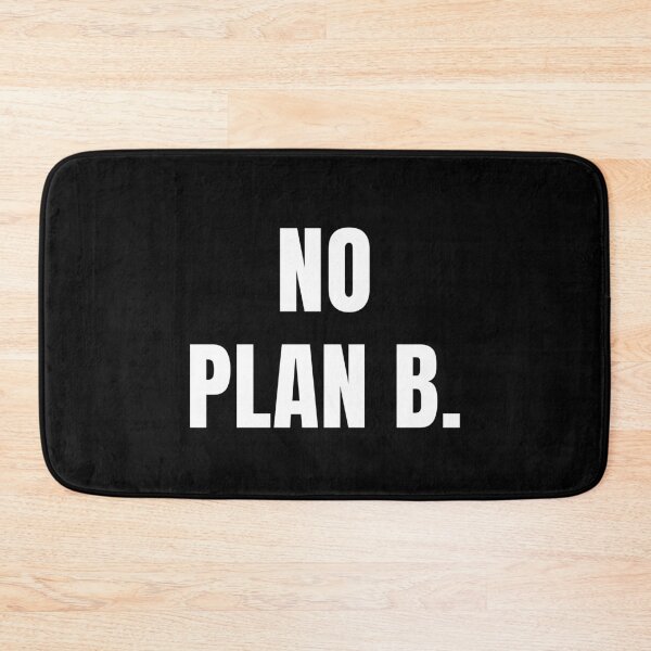 Item preview, (WF) No Plan B designed and sold by greatvibes4u.