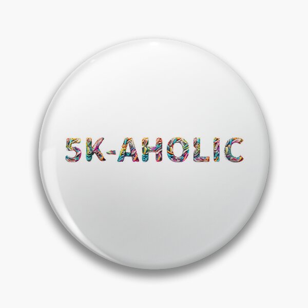 Item preview, 5K-aholic - A Runners Design designed and sold by Mindful-Designs.