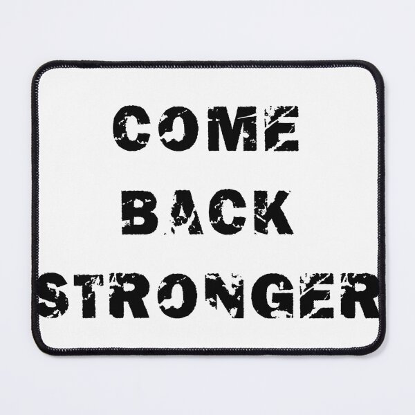 Item preview, Come back stronger  designed and sold by LinkyLankStank.