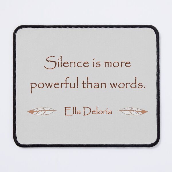 Item preview, Silence is More Powerful than Words designed and sold by Ray6Designs.
