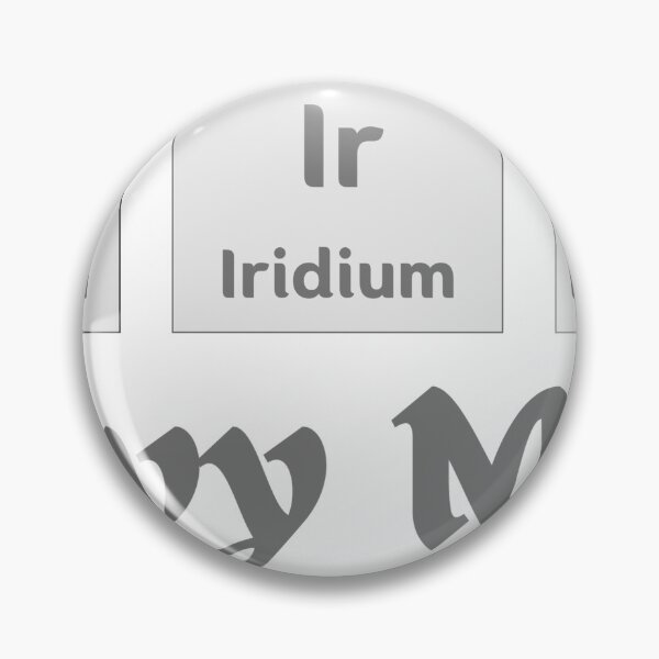 Item preview, Osmium, Iridium, Platinum: Heavy Metal! designed and sold by mebgnet.