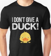 Do you give a duck? Slim Fit T-Shirt