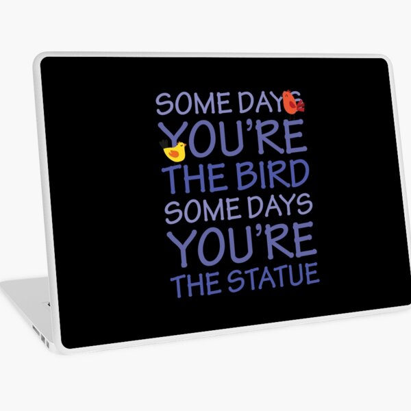 Item preview, Bird Quotes - Funny Life Quotes And Sayings designed and sold by WIZECROW.