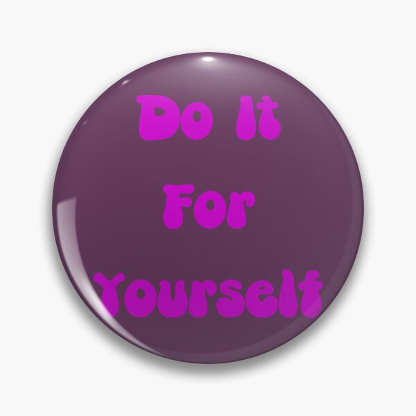 Item preview, Do It For Yourself designed and sold by ZingZest.