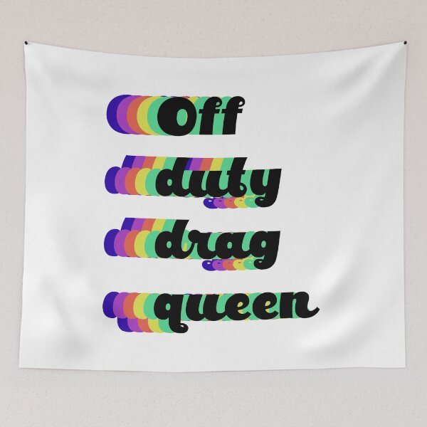 Item preview, Off Duty Drag Queen designed and sold by BritySpear.