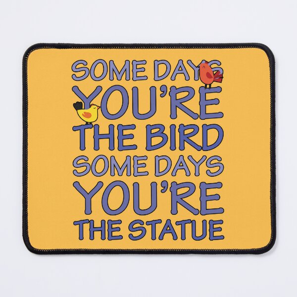 Item preview, Bird Quotes - Funny Life Quotes And Sayings designed and sold by WIZECROW.