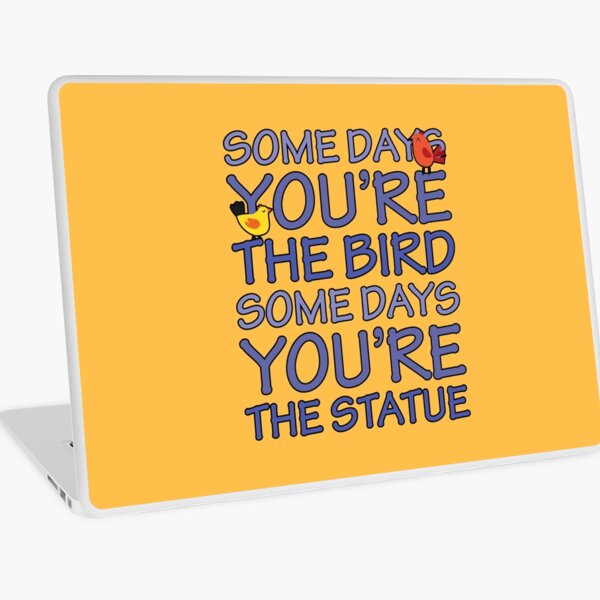 Item preview, Bird Quotes - Funny Life Quotes And Sayings designed and sold by WIZECROW.