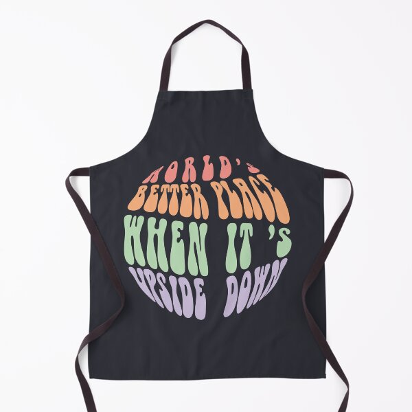 Item preview, World's Better Place When It's Upside Down designed and sold by MilabArt.