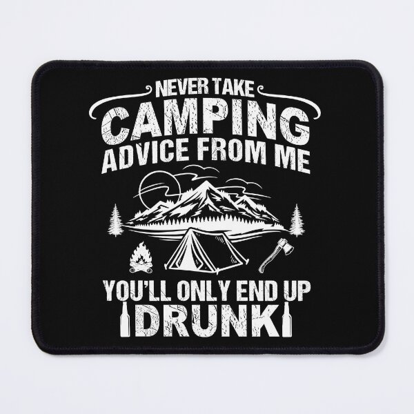 Item preview, Funny camping sayings jokes drinking camper quotes campfire humor designed and sold by Alexaltay.