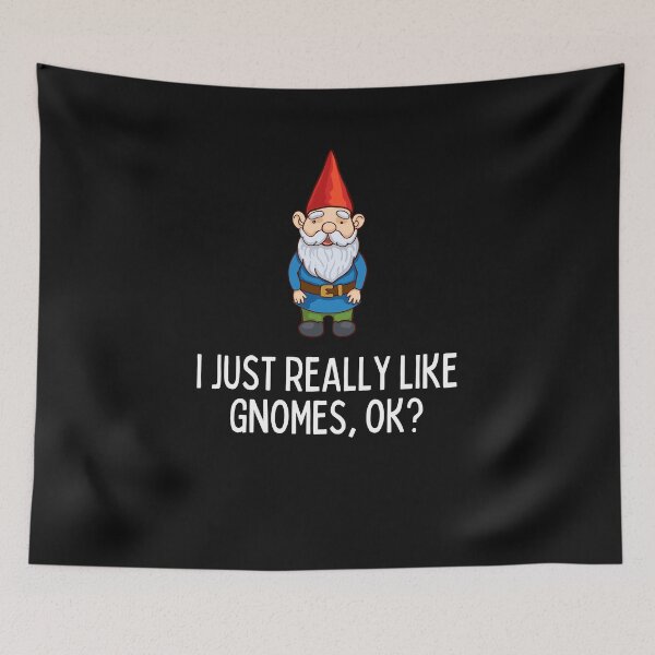 Item preview, I Just Really Like Gnomes Ok Funny Gnome Lover Gift designed and sold by lou731.