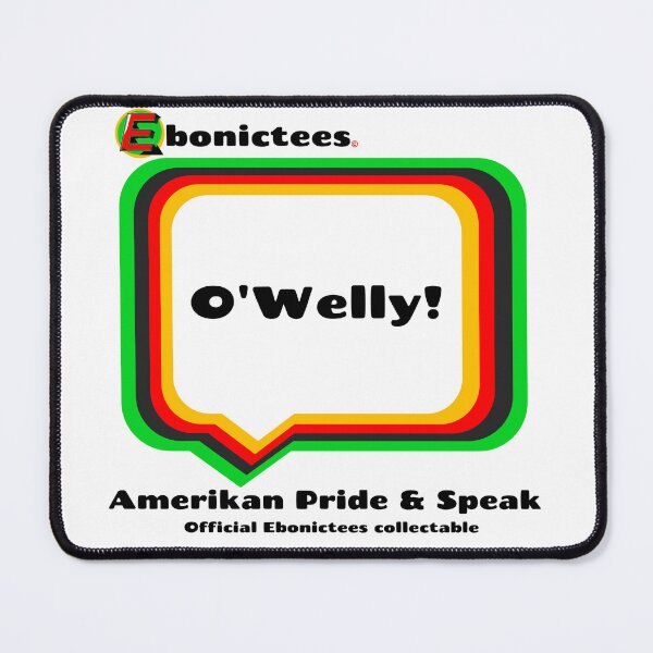 Item preview, O'Welly! Ebonictees ebonic / aave phrase. designed and sold by Ebonictees.