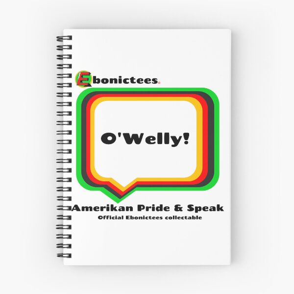 Item preview, O'Welly! Ebonictees ebonic / aave phrase. designed and sold by Ebonictees.