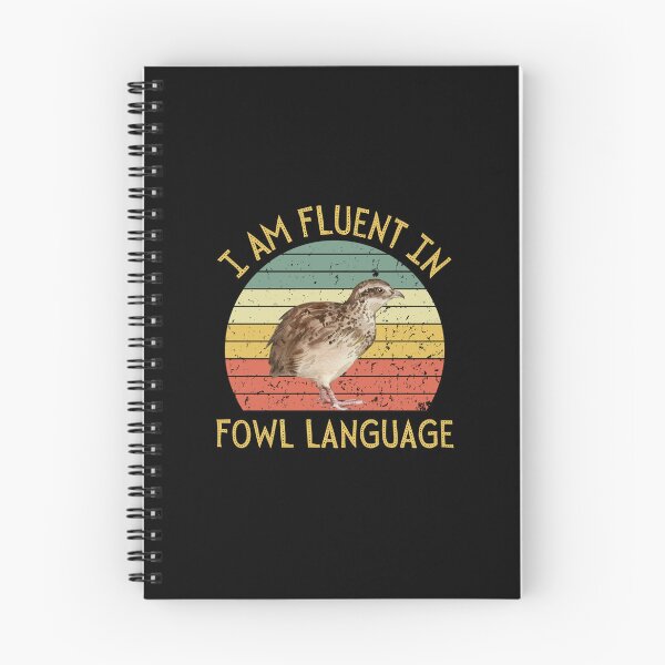 Item preview, I Am Fluent In Fowl Language Funny Quail Lover Gift designed and sold by lou731.