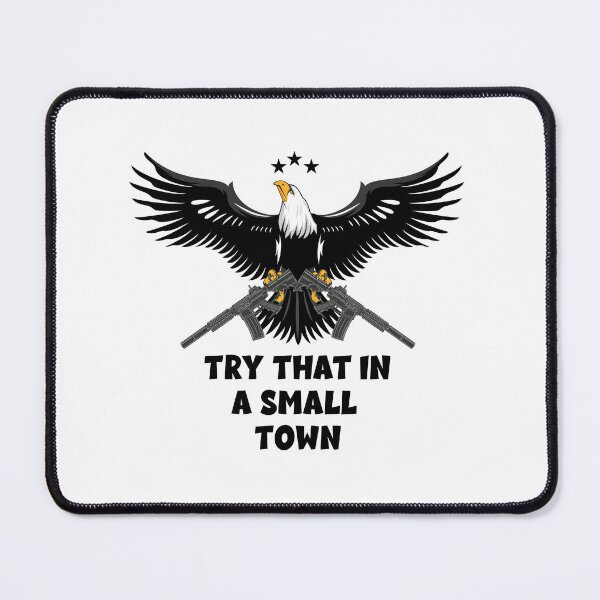 Item preview, Try that in a small town essential tshirt designed and sold by exponentialart.