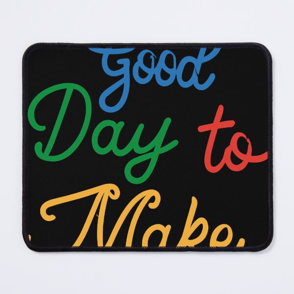 Item preview, It's a Good Day To Make Art designed and sold by bihtti.